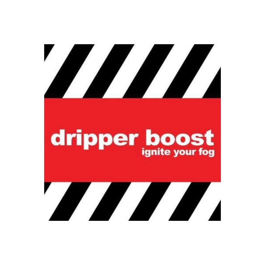 DRIPPER BOOST